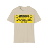 Warning This Guy May Start Talking About Cars - Funny T-Shirt - Gift Idea - Car Guy T-Shirt - Lots of Colours and Sizes Available