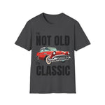 I'm Not Old, I'm Classic Car Birthday Gift Unisex T-Shirt - Retro Car Graphic Tee - Dad T-shirt - Lots of Colours and Sizes