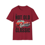 I'm Not Old, I'm Classic Car Birthday Gift Unisex T-Shirt - Retro Car Graphic Tee - Dad T-shirt - Lots of Colours and Sizes