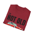 I'm Not Old, I'm Classic Car Birthday Gift Unisex T-Shirt - Retro Car Graphic Tee - Dad T-shirt - Lots of Colours and Sizes