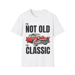 I'm Not Old, I'm Classic Car Birthday Gift Unisex T-Shirt - Retro Car Graphic Tee - Dad T-shirt - Lots of Colours and Sizes