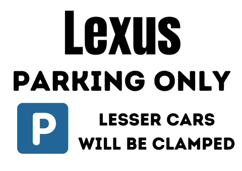 Lexus Parking Sign - A3
