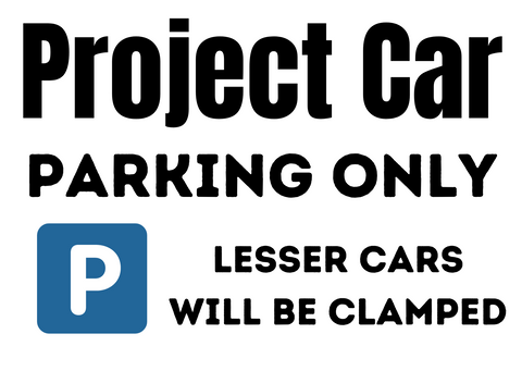 Project Car Parking Sign - A3