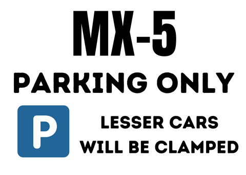 Mx-5 Parking Sign - A3