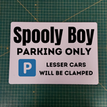 Spooly Boy Parking Sign - A3