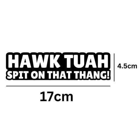 Hawk Tuah Decal Sticker - External Sticker